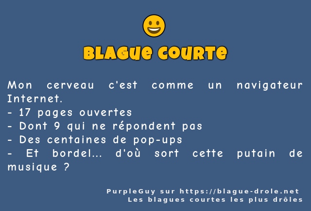 Mon cerveau c'est comme un navigateur...