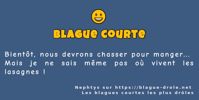 Bientôt, nous devrons chasser pour manger...
