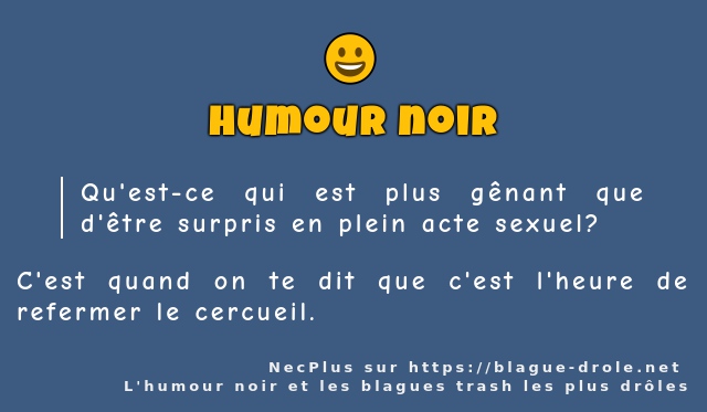 Qu'est-ce qui est plus gênant que d'être...