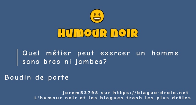 Quel métier peut exercer un homme sans bras...
