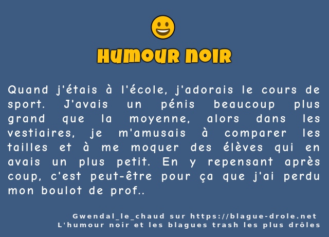 Quand j'étais à l'école, j'adorais le cours...