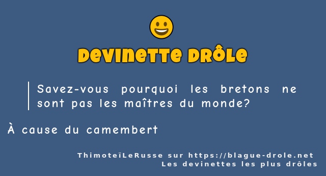 Savez-vous pourquoi les bretons ne sont pas...