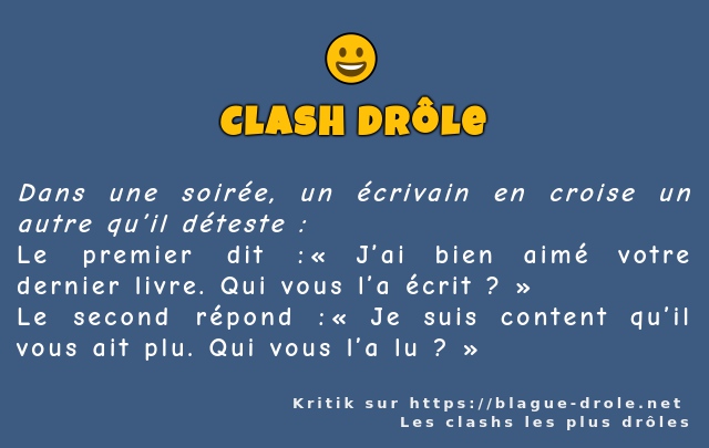 Dans une soirée, un écrivain en croise un...