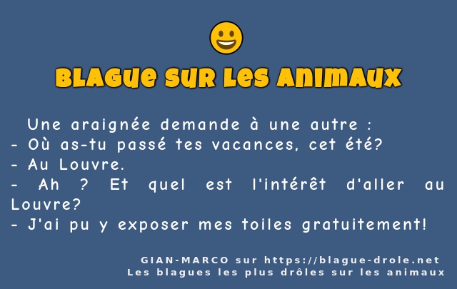   Une araignée demande à une autre :