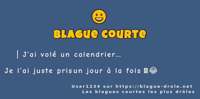 J’ai volé un calendrier…