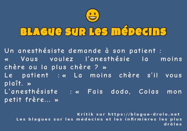 Un anesthésiste demande à son patient :