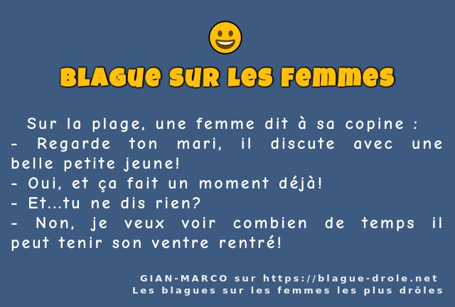   Sur la plage, une femme dit à sa copine :