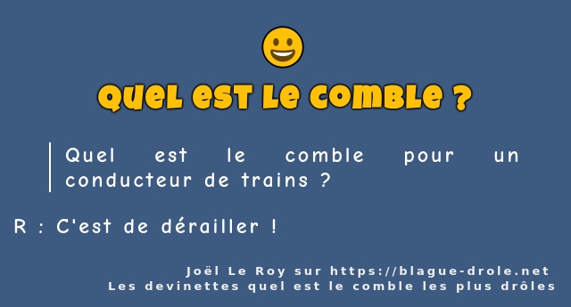 Quel est le comble pour un conducteur de...