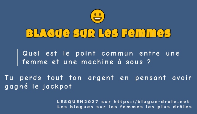 Quel est le point commun entre une femme et...