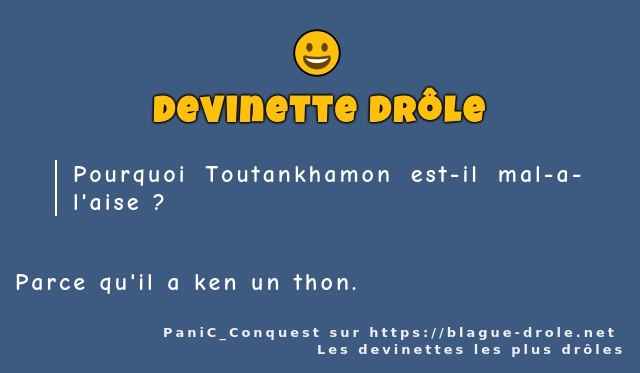 Pourquoi Toutankhamon est-il mal-a-l'aise ?