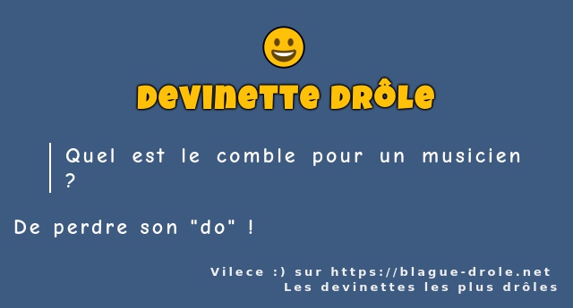 Quel est le comble pour un musicien ?