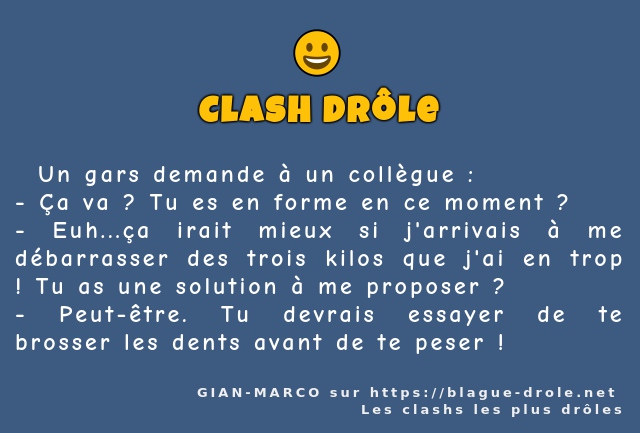   Un gars demande à un collègue :