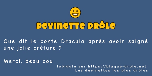 Que dit le conte Dracula après avoir saigné...