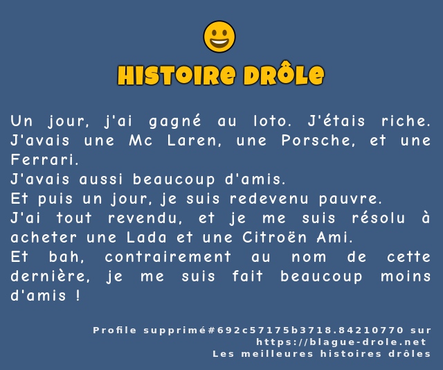 Un jour, j'ai gagné au loto. J'étais riche....