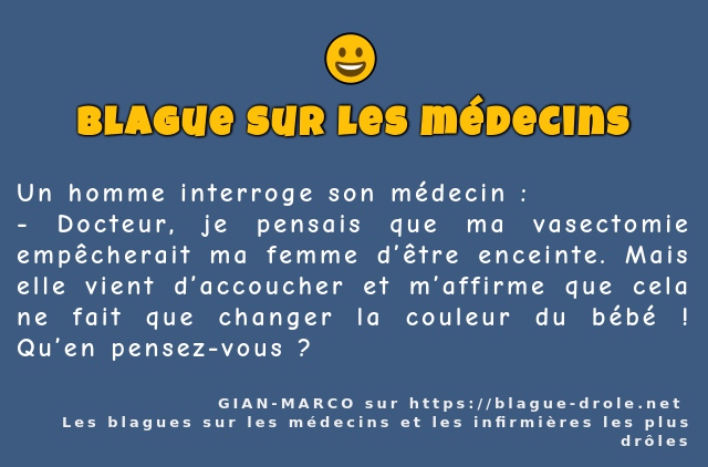 Un homme interroge son médecin :