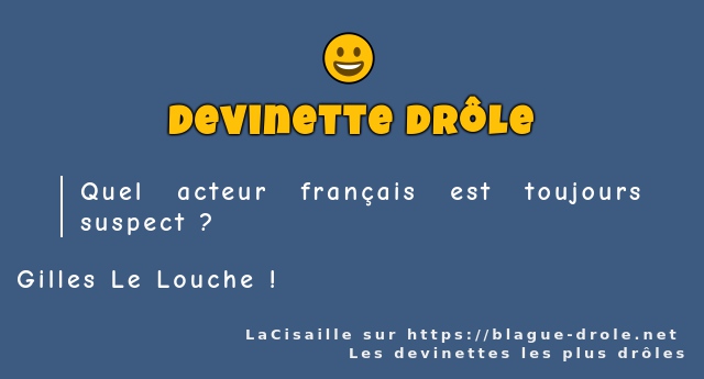 Quel acteur français est toujours suspect ?