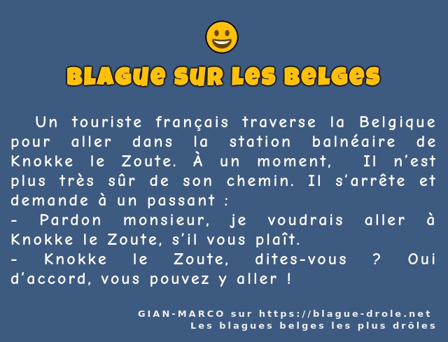   Un touriste français traverse la Belgique...