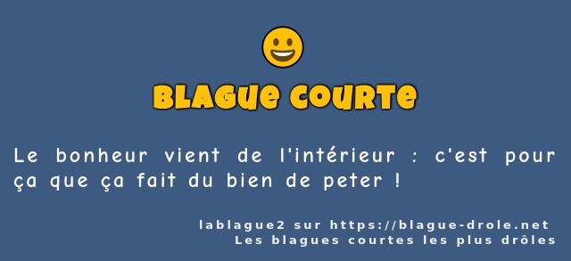 Le bonheur vient de l'intérieur : c'est pour...