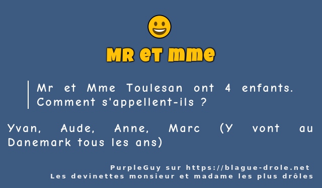 Mr et Mme Toulesan ont 4 enfants. Comment...