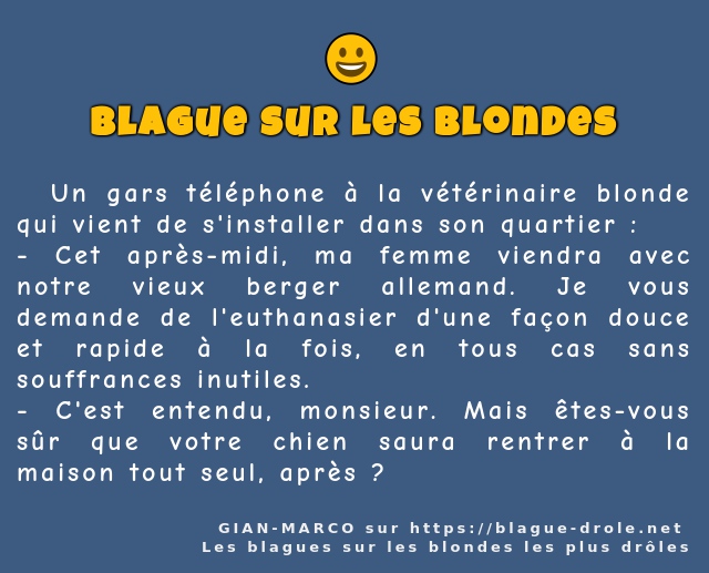   Un gars téléphone à la vétérinaire blonde...