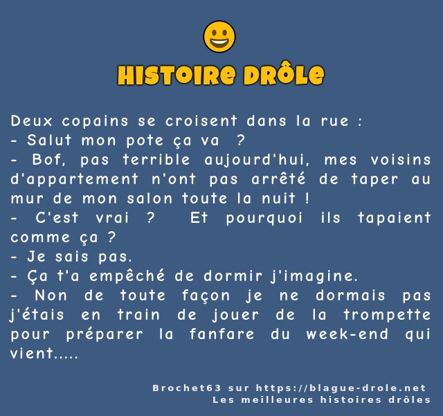 Deux copains se croisent dans la rue : 