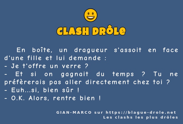   En boîte, un dragueur s'assoit en face...