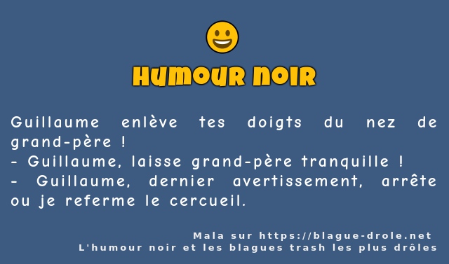 Guillaume enlève tes doigts du nez de...