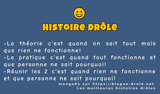La théorie c'est quand on sait tout mais que...