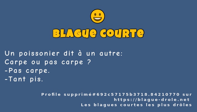 Un poissonier dit à un autre: