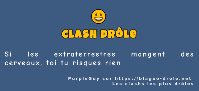 Si les extraterrestres mangent des cerveaux,...